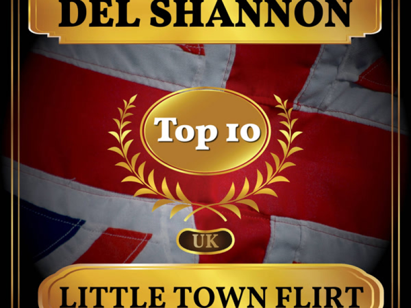 Little Town Flirt (UK Chart Top 40 - No. 4) (Single)