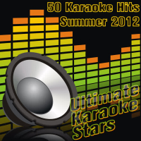 50 Karaoke Hits: Summer 2012