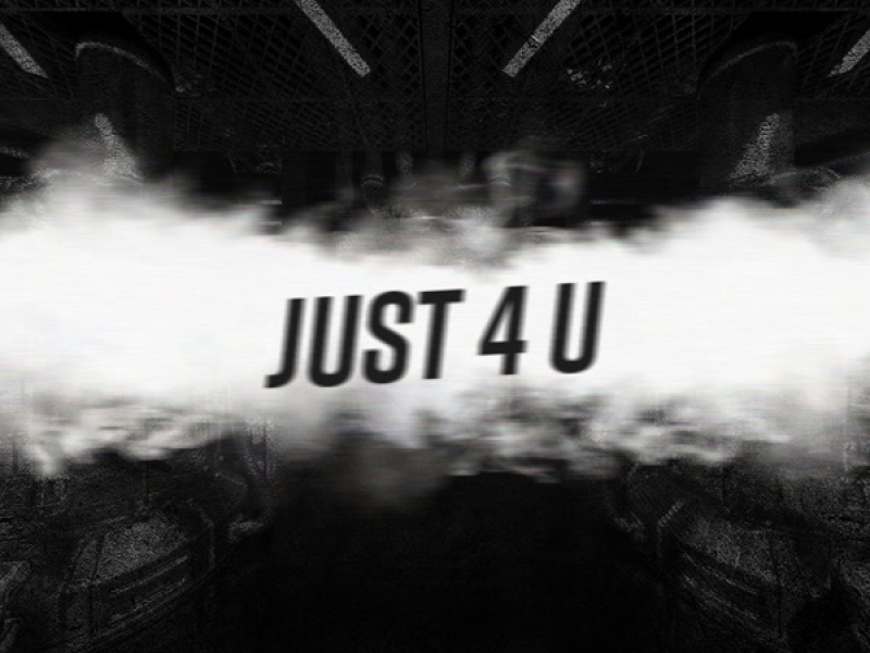 Just 4 U (Single)