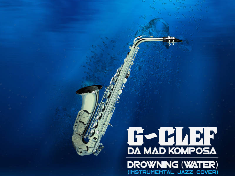 Drowning (Water) [Instrumental Jazz Cover] (Single)