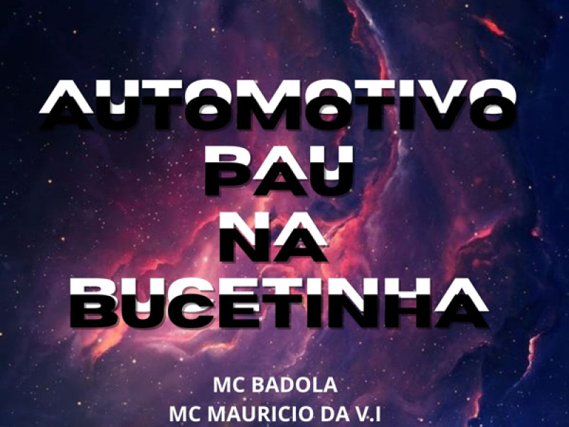 Automotivo Pau na Bucetinha (Single)