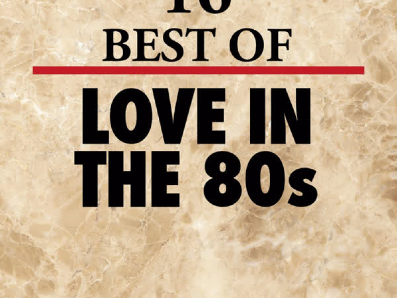 16 Best of Love in the 80's