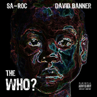 The Who? (feat. David Banner)