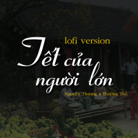 Tết Của Người Lớn (Lofi) (Single)