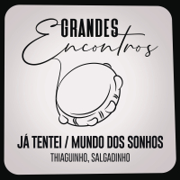 Já Tentei / Mundo dos Sonhos (Single)