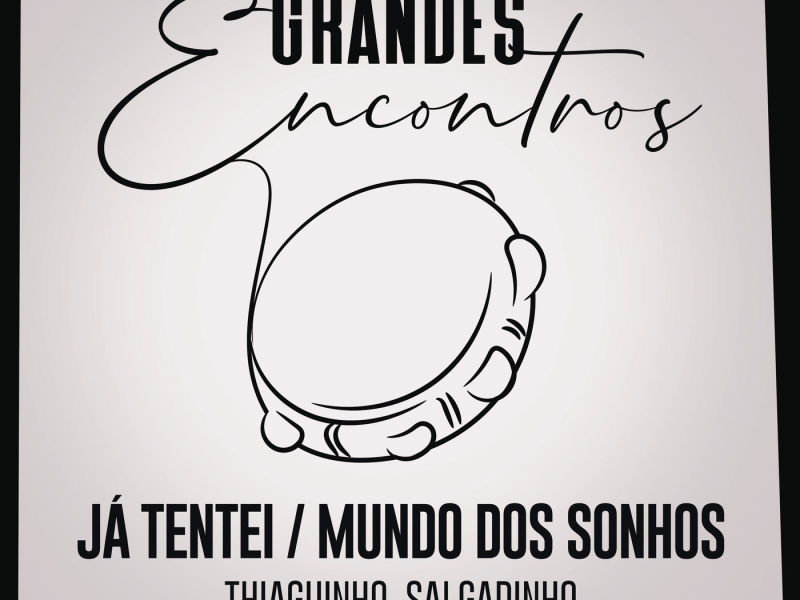 Já Tentei / Mundo dos Sonhos (Single)