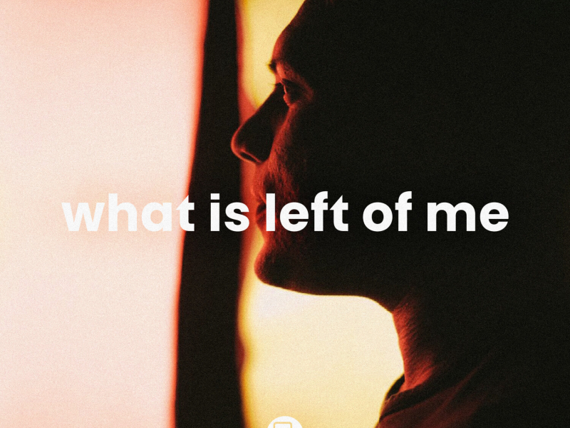 What Is Left Of Me (Single)