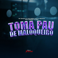 Toma Pau de Maloqueiro (Single)