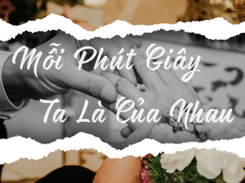 Mỗi Phút Giây Ta Là Của Nhau (Single)