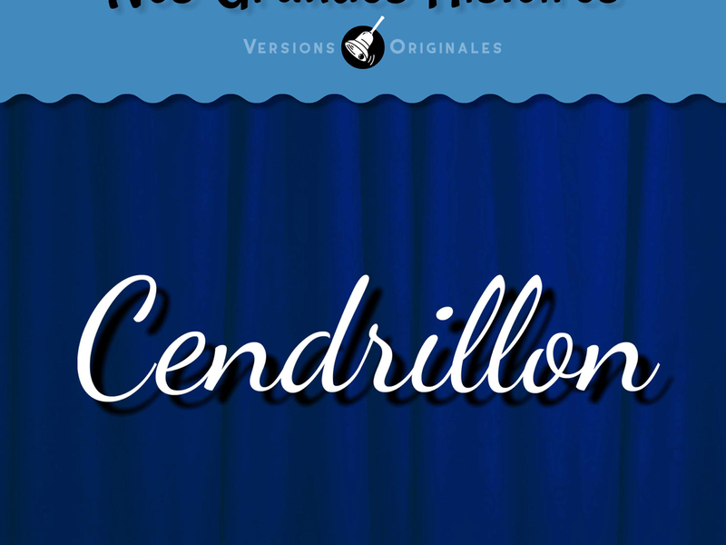 Nos grandes histoires : Cendrillon