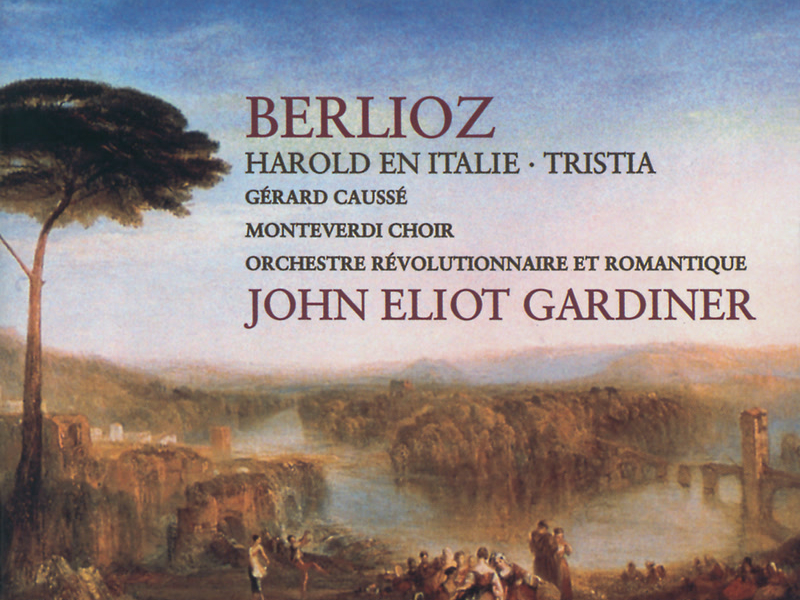 Berlioz: Harold en Italie; Tristia