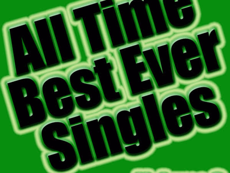 All Time Best Ever Singles Volume 3