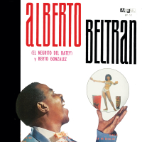 Alberto Beltran (El Negrito Del Batey) Y Berto Gonzalez