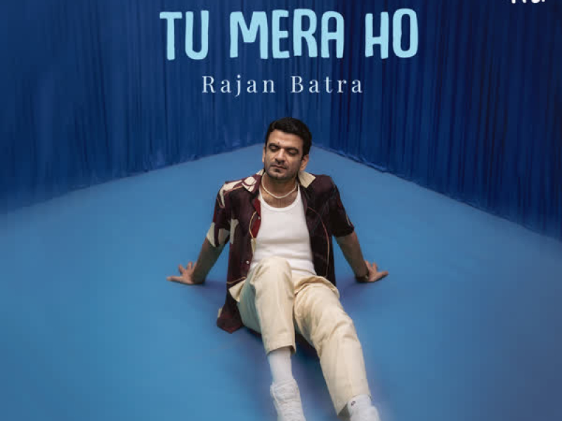 Tu Mera Ho (Single)
