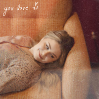 You Love It (Single)