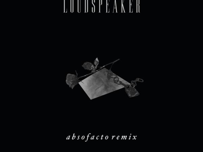 Loudspeaker (Absofacto Remix)