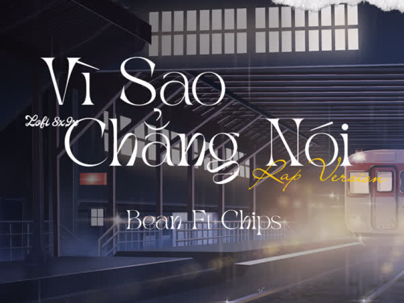Vì Sao Chẳng Nói (Rap Version) (Single)