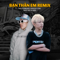 Bạn Thân Em (Remix) (Single)