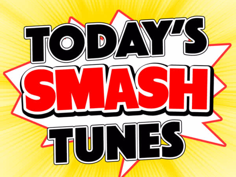 Today's Smash Tunes