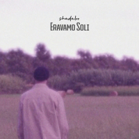 Eravamo Soli (Single)