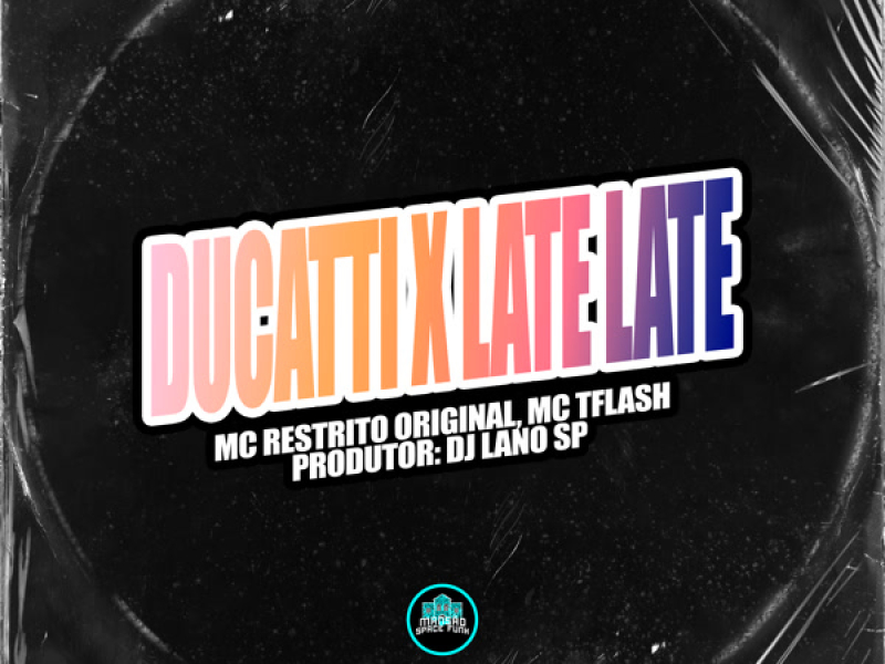 Ducatti X Late Late (Single)