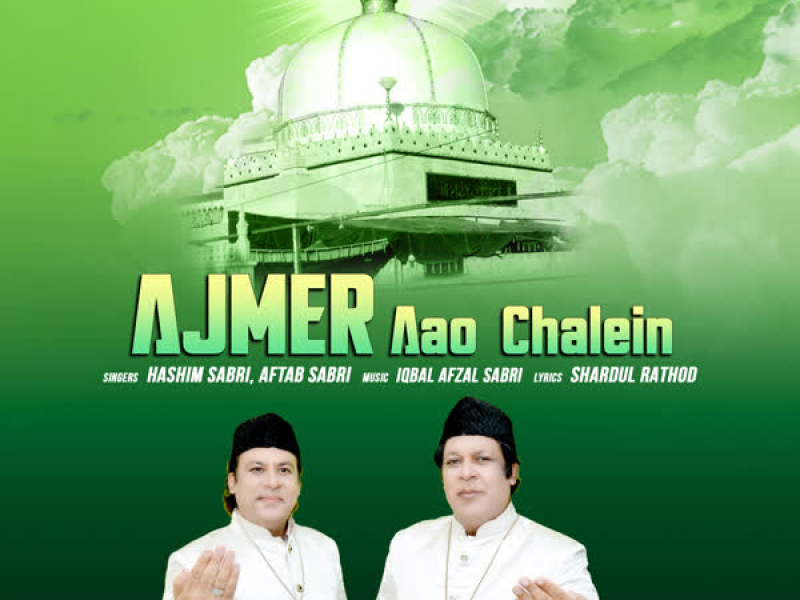 Ajmer Aao Chalein (Single)
