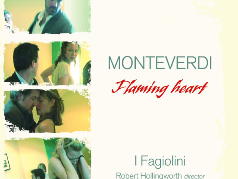 Monteverdi: Flaming Heart