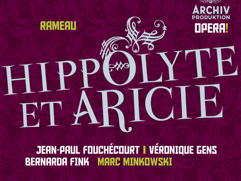 Rameau: Hippolyte et Aricie