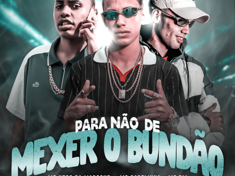 Para Não de Mexer o Bundão (Single)