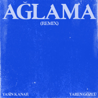 Ağlama (Remix) (Single)