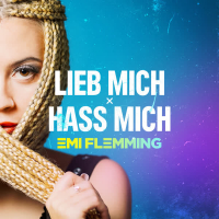 Lieb Mich x Hass Mich (Anstandslos & Durchgeknallt Remix) (Single)