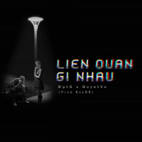 Liên Quan Gì Nhau (Single)