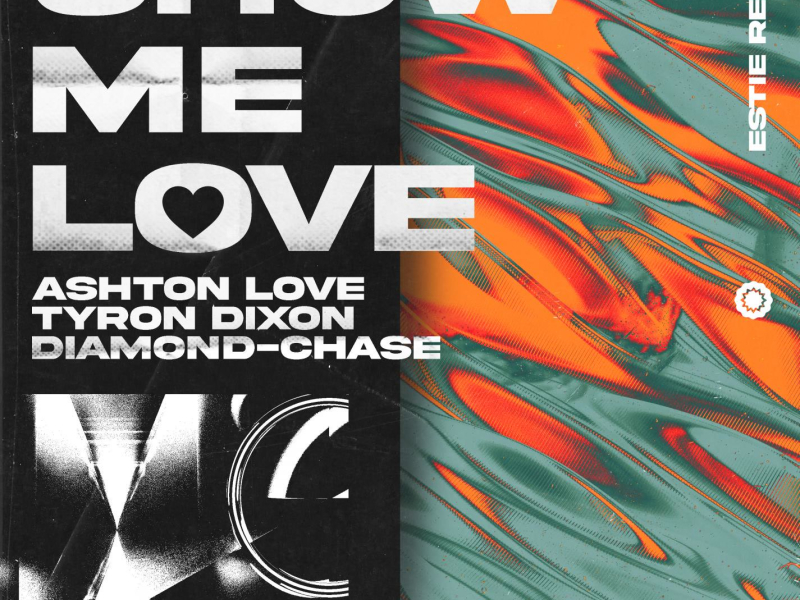 Show Me Love (Estie Remix) (Single)