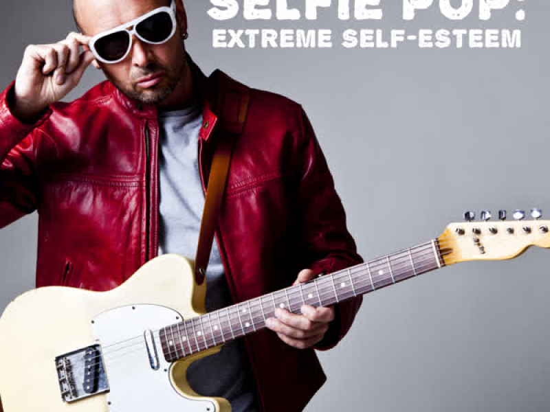 Selfie Pop: Extreme Self-Esteem