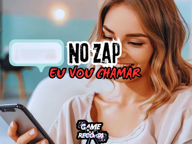 No Zap Eu Vou Chamar (Single)