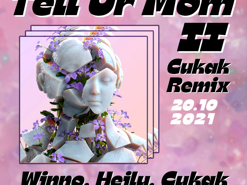 Tell Ur Mom II (Cukak Remix) (Single)