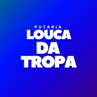Putaria Louca da Tropa (Single)