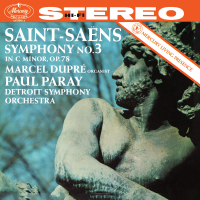 Saint-Saëns: Symphony No. 3 'Organ' (Paul Paray: The Mercury Masters I, Volume 16)