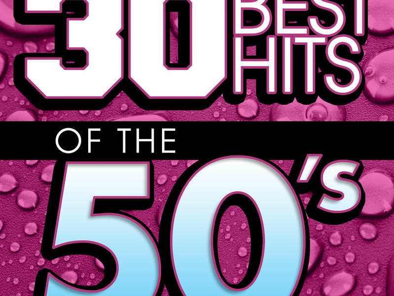 30 Best Hits Of The 50s