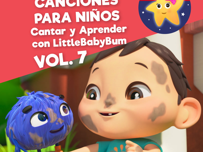 Nanas y Canciones para Niños, Vol. 7 (Cantar y Aprender con LittleBabyBum)