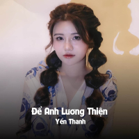 Để Anh Lương Thiện (QZ Remix) (Single)