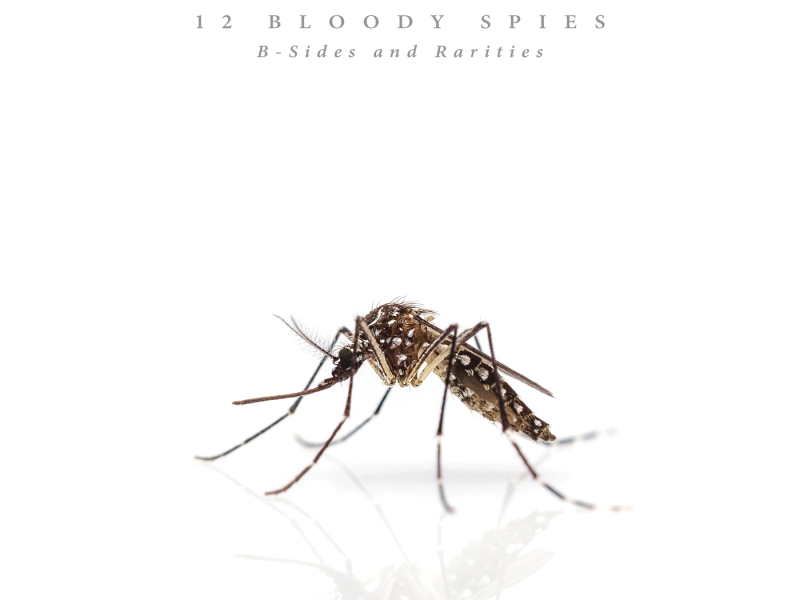 12 Bloody Spies: B-sides and Rarities