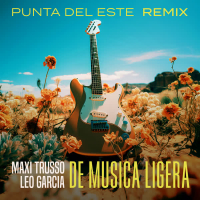 DE MUSICA LIGERA (PUNTA DEL ESTE REMIX) (Single)