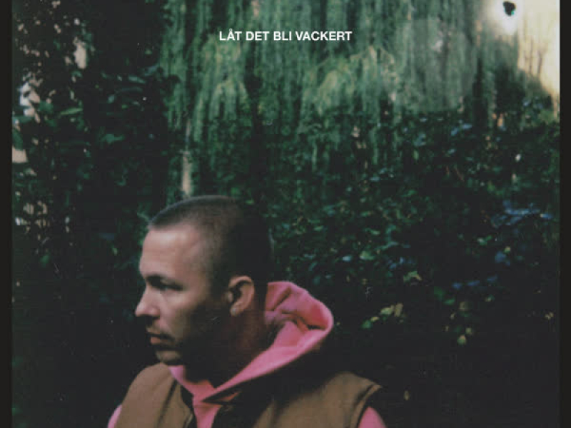 Låt Det Bli Vackert