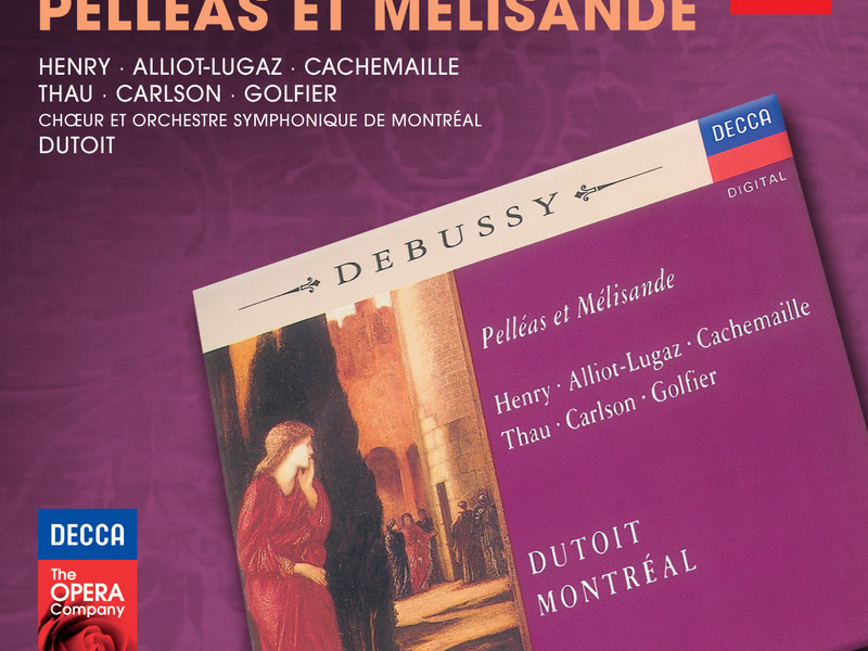 Debussy: Pelléas et Mélisande