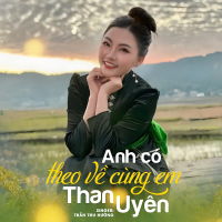 Anh Có Theo Về Cùng Em Than Uyên (Single)