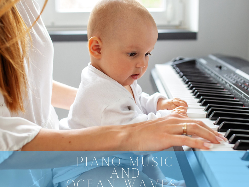 Piano Music and Ocean Waves for Deep Baby Sleep (Nature Sounds Version) (Single)