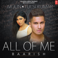 All Of Me (Baarish) (Single)