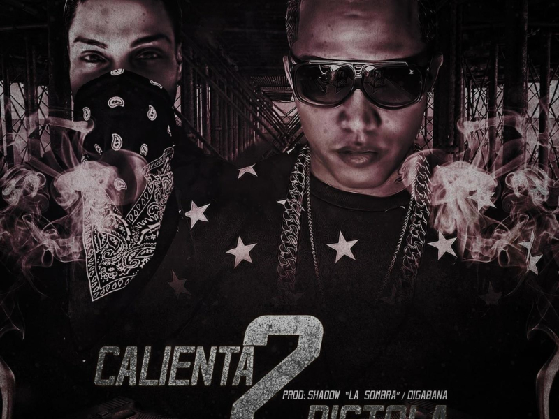 Calienta pistolas 2 (feat. Shadow La Sombra) (Single)