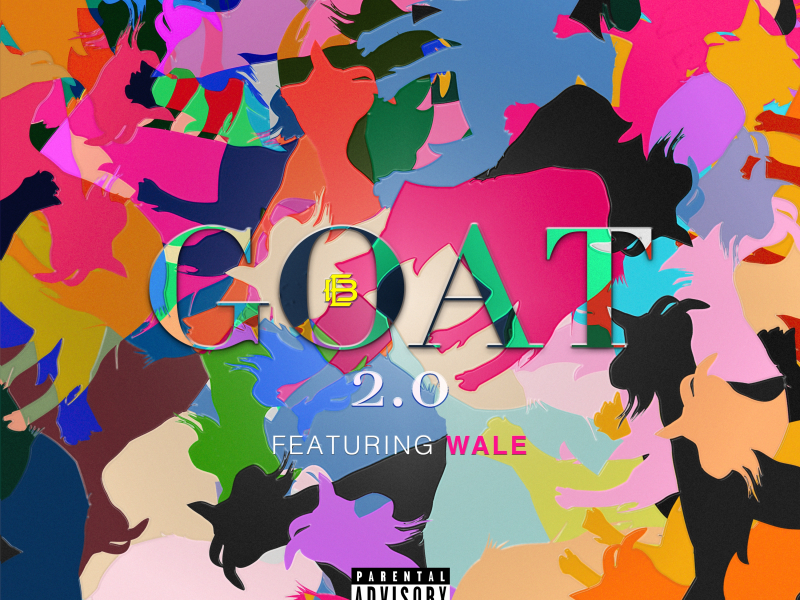 Goat 2.0 [feat. Wale]